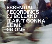 CJ Bolland - It Ain't Gonna Be Me