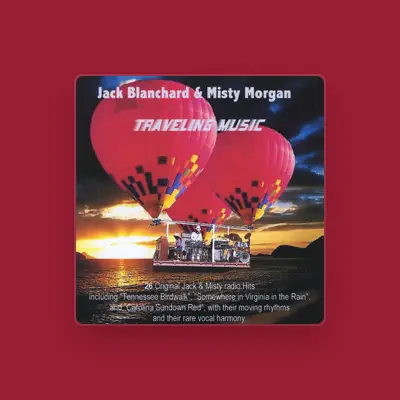 Listen to Jack Blanchard & Misty Morgan, watch music videos, read bio, see tour dates & more!