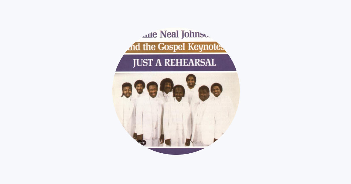 â žwillie Neal Johnson The Gospel Keynotes Apple Music