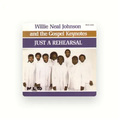 Listen to Willie Neal Johnson & The Gospel Keynotes, watch music videos, read bio, see tour dates & more!