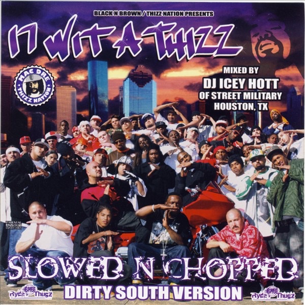 17 Wit a Thizz: Slowed and Chopped cover