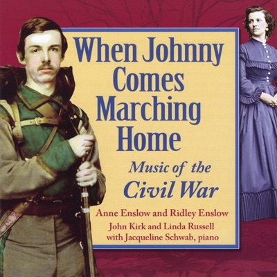 When Johnny Comes Marching Home (Music of the Civil War)