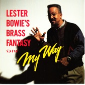 Lester Bowie's Brass Fantasy - quasi