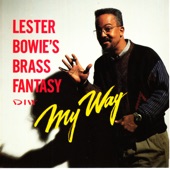 Lester Bowie's Brass Fantasy - Quasi