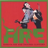 Greenfire by Dakota Sid Clifford on Apple Music