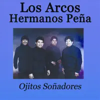 Ojitos Sonadores — Los Arcos Hermanos Pena