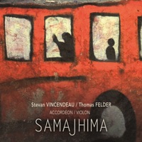 Samajhima (feat. Erwan Hamon) - Single - Stevan Vincendeau & Thomas Felder