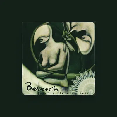 Listen to Beseech, watch music videos, read bio, see tour dates & more!