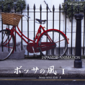 Japanese Animation!! Bossa Nova Style I