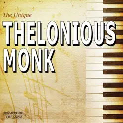 The Unique Thelonious Monk - Thelonious Monk