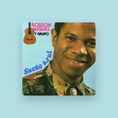 Listen to Robson Miguel y grupo, watch music videos, read bio, see tour dates & more!