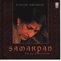 Samarpan - the Joy of Surrender - Kishori Amonkar