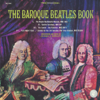 The Baroque Beatles - Joshua Rifkin
