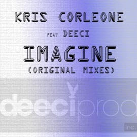 Imagine (feat. Deeci) Kris Corleone