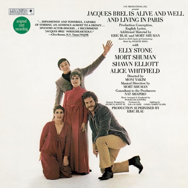 Обложка альбома «Jacques Brel Is Alive and Well and Living in Paris (Original 1968 Off-Broadway Cast)» — Elly Stone, Mort Shuman, Alice Whitfield & Shawn Elliott