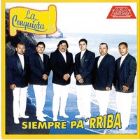 Siempre Parriba - La Conquista