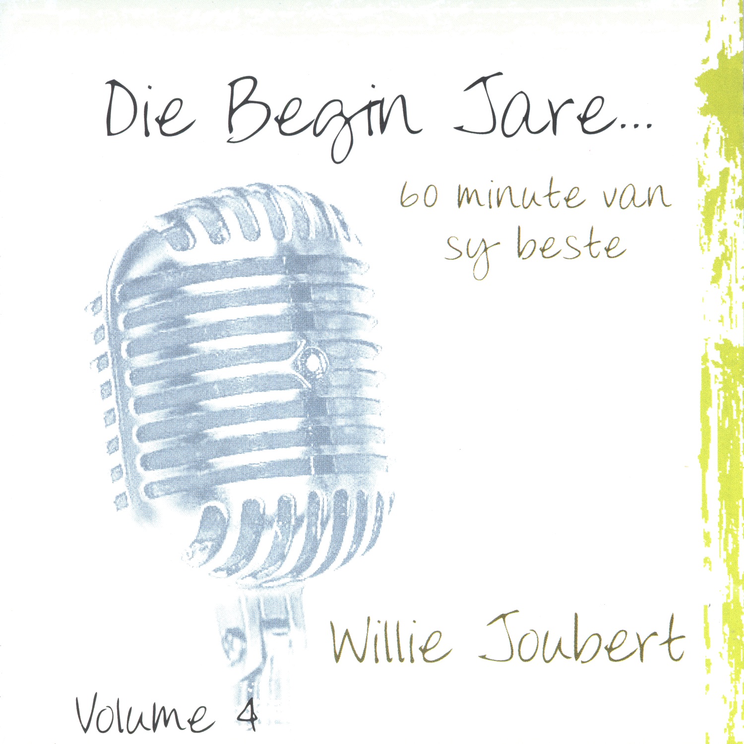 Die Begin Jare... 60 Minute Van Sy Beste - Volume 4