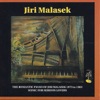 The Romantic Piano of Jiri Malasek 1973 to 1983