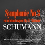 Schumann: Symphonie No. 3 en mi bémol majeur, Op. 97 'Rhénane' - EP