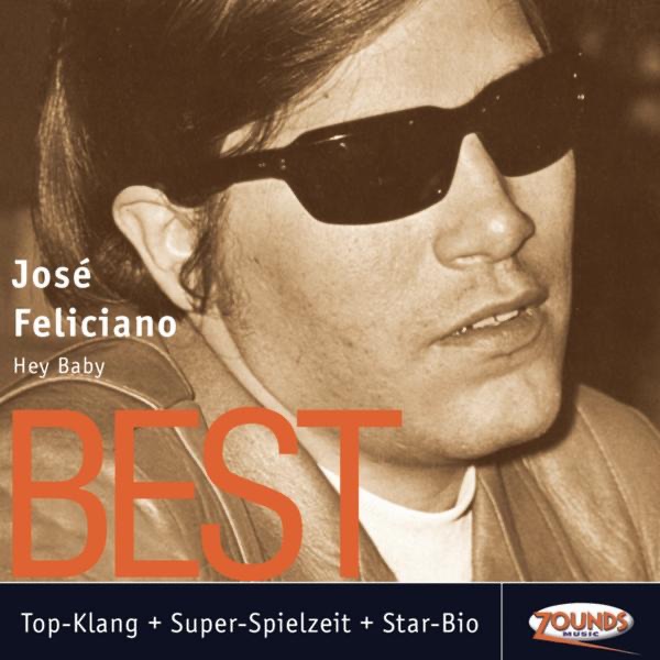 Обложка альбома «ZOUNDS Best Of José Feliciano - Hey Baby» — José Feliciano