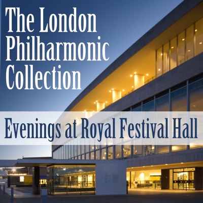 The London Philharmonic Collection: Evenings At Royal Festival Hall