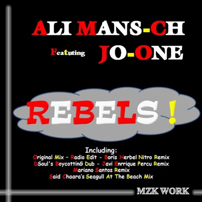 Rebels! (feat. Jo-One) [Remixes]
