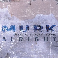 Alright - Murk