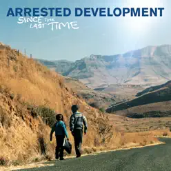 Since the Last Time - Arrested Development