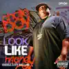 Look Like Money - Look Like Money