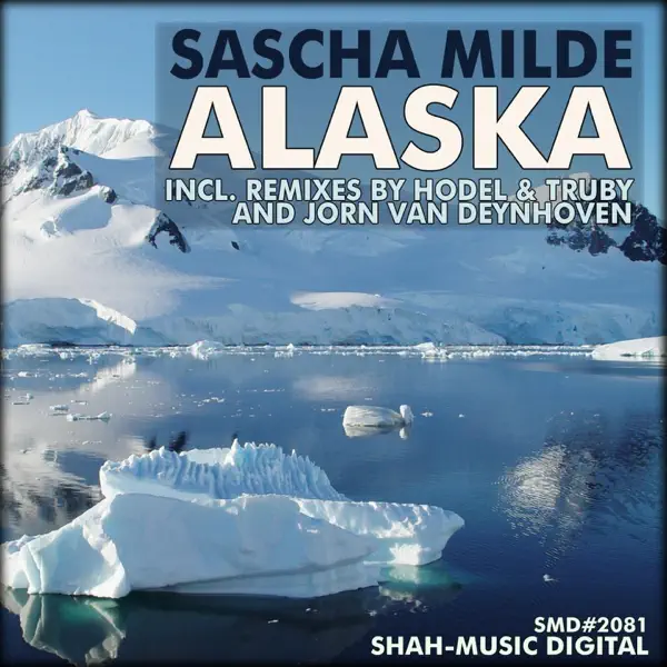 Alaska (Hodel & Truby Remix) — Sascha Milde