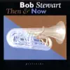 Bob Stewart - You Don't Know What Love Is