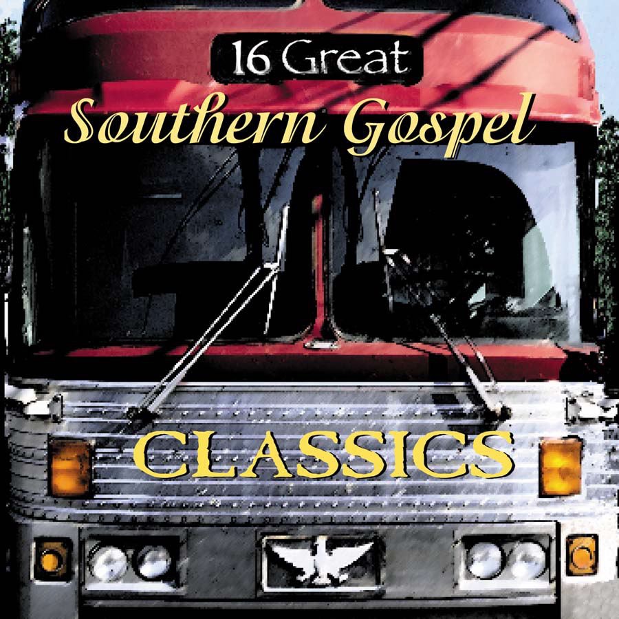 16 Great Southern Gospel Classics, Vol. 1