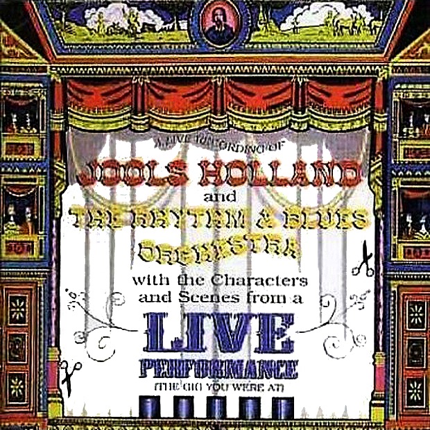 Обложка альбома «Live Performance» — Jools Holland & His Rhythm & Blues Orchestra