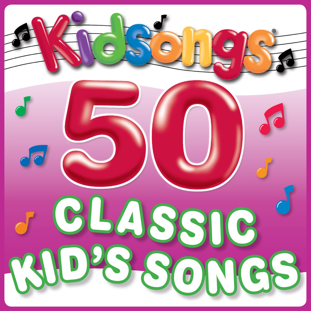 ‎50 Classic Kid's Songs - Album by Kidsongs - Apple Music