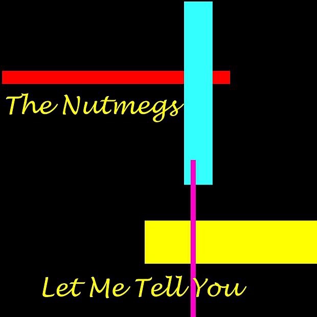 Обложка альбома «Let Me Tell You» — The Nutmegs