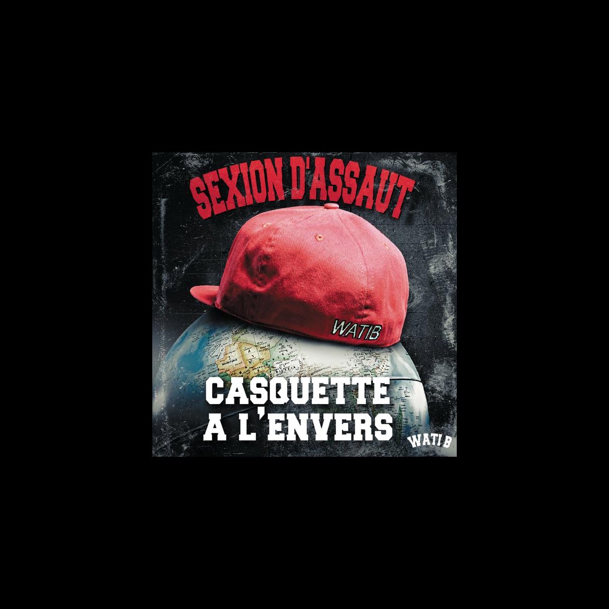 Casquette à l'envers (Radio Edit) - Single de Sexion d'Assaut en Apple Music