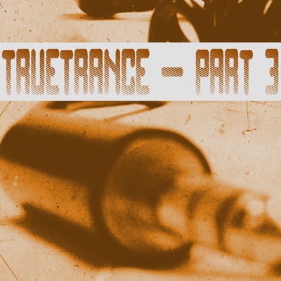 TrueTrance - Part 3