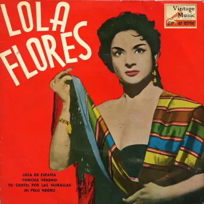 Vintage Spanish Song Nº55 - EPs Collectors "Lola Flores" - Lola Flores Vintage Spanish Song Nº55 - EPs Collectors "Lola Flores" - Lola Flores