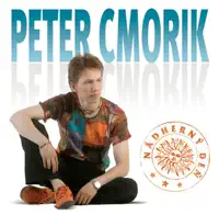 Nadherny den — Peter Cmorik