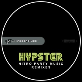 Nitro Party Music (Heren Remix) Hypster