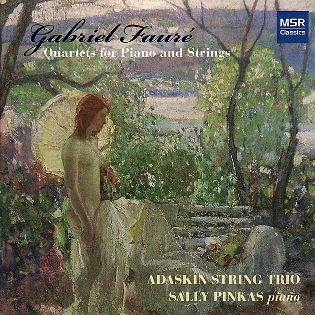 Обложка альбома «Fauré: Quartets for Piano and Strings» — Adaskin String Trio & Sally Pinkas