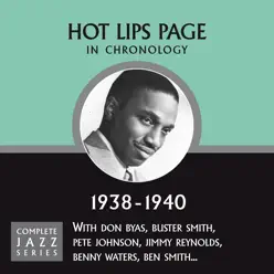 Complete Jazz Series 1938 - 1940 - Hot Lips Page Complete Jazz Series 1938 - 1940 - Hot Lips Page