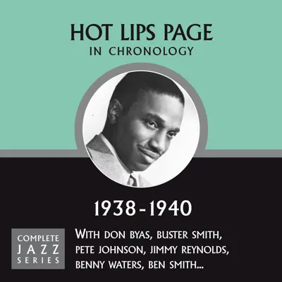 Complete Jazz Series 1938 - 1940 - Hot Lips Page Complete Jazz Series 1938 - 1940 - Hot Lips Page