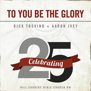 To You Be the Glory - Single