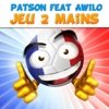 Patson Jeu 2 mains (feat. Awilo) Jeu 2 mains (feat. Awilo) - Single