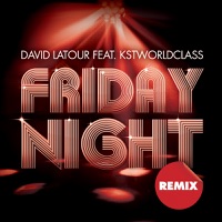 Friday Night (Moonflower Remix) [feat. KST WorldClass] - Single - David Latour
