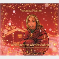 Veronika Fischer - Weihnachten Wieder Daheim