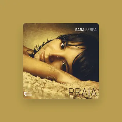 Listen to Sara Serpa, watch music videos, read bio, see tour dates & more!