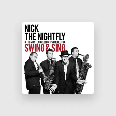 Listen to Nick the Nightfly & The Monte Carlo Nights Orchestra, watch music videos, read bio, see tour dates & more!