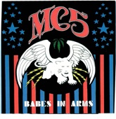 MC5 - I Can Only Give You Everything